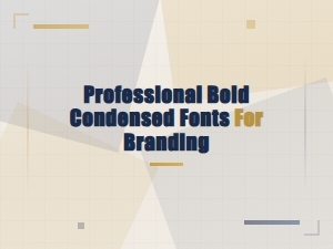 Top Professional Bold Condensed Fonts for Strong Branding