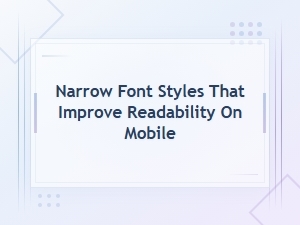 Best Condensed Google Fonts for Mobile Readability